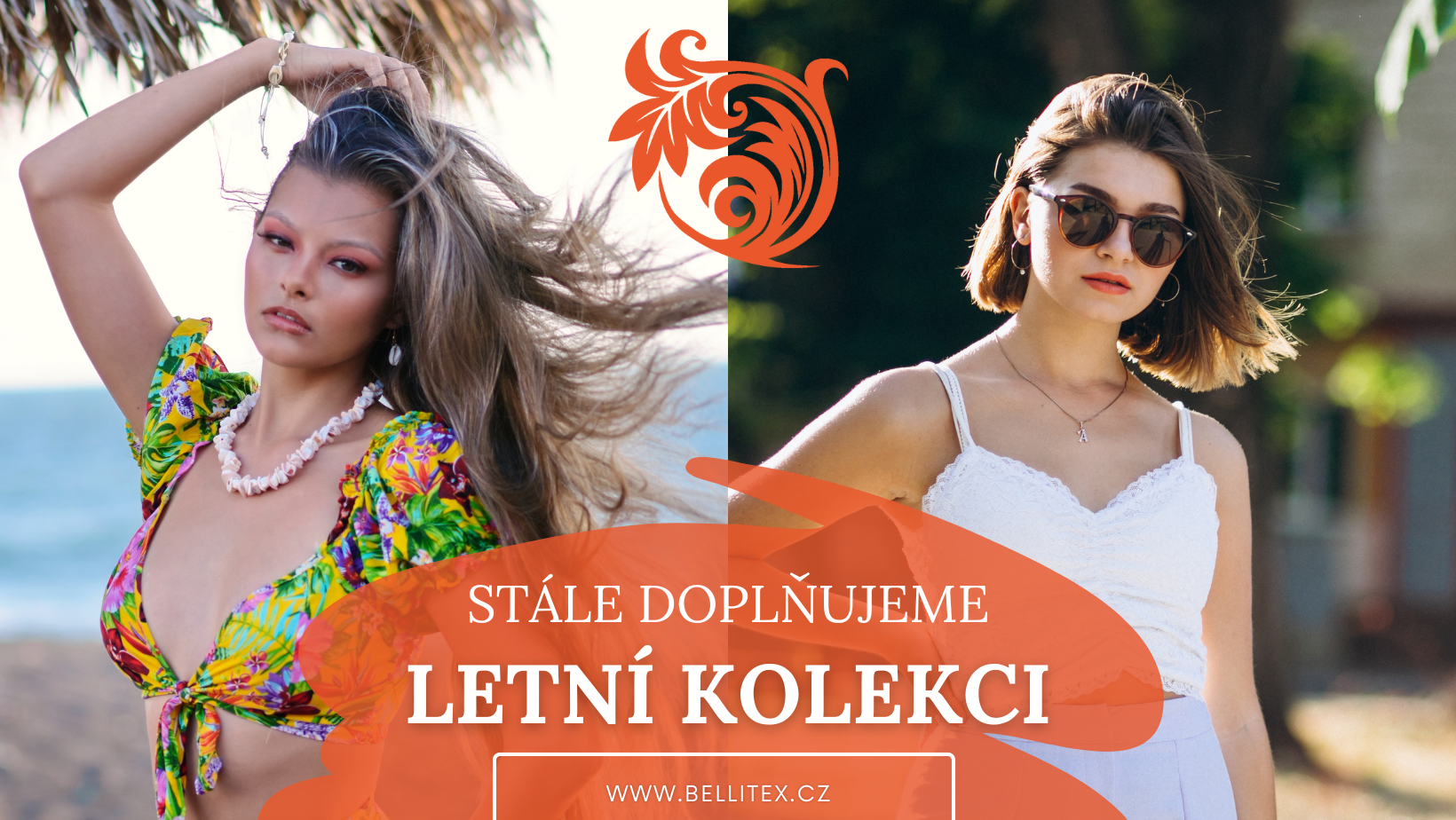 STÁLE DOPLŇUJEME LETNÍ ZBOŽÍ!